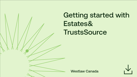 Thumbnail for Getting Started with Estates&amp;TrustsSource
