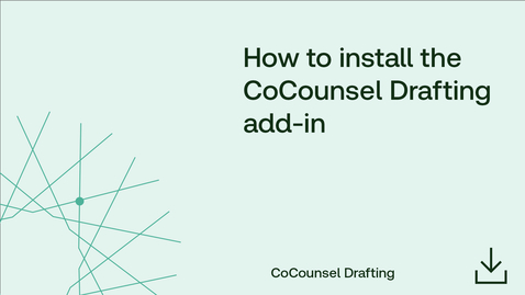 Thumbnail for How to install CoCounsel Drafting