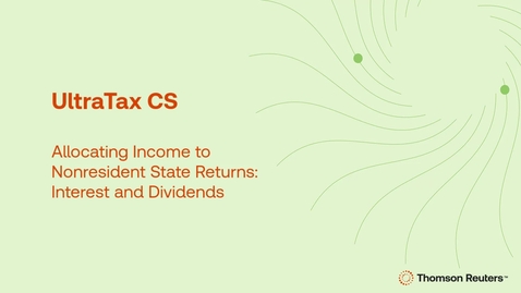 Thumbnail for Allocating income to nonresident state returns- Interest and dividend income