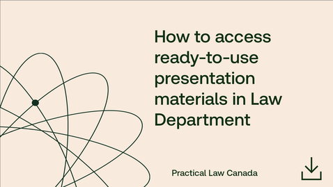 Thumbnail for How to access ready-to-use presentation materials in Law Department