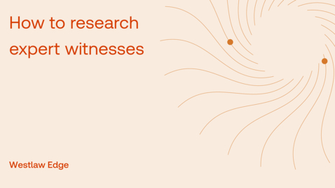 Thumbnail for How to research expert witnesses
