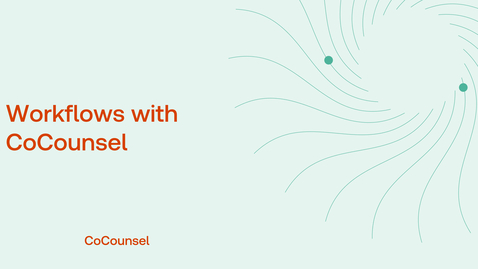 Thumbnail for Workflows with CoCounsel