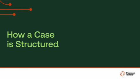 Thumbnail for How a case is structured