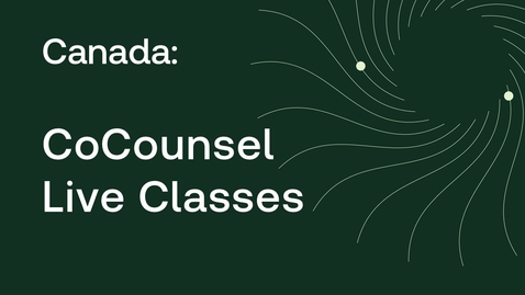 Thumbnail for CoCounsel Live Online Classes: June 2026