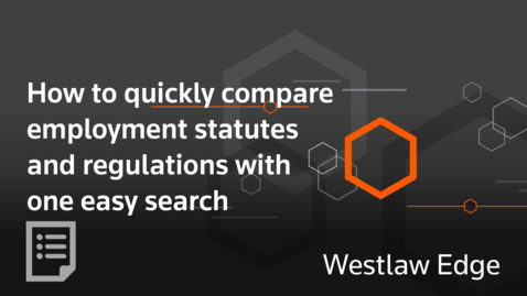 Thumbnail for How to quickly compare employment statutes and regulations with one easy search