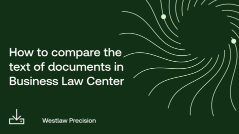 Thumbnail for How to compare the text of documents in Business Law Center