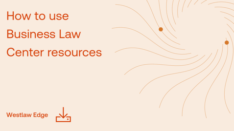Thumbnail for How to use Business Law Center resources