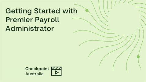 Thumbnail for Getting started with Premier Payroll Administrator