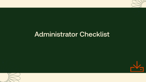 Thumbnail for Administrator Checklist