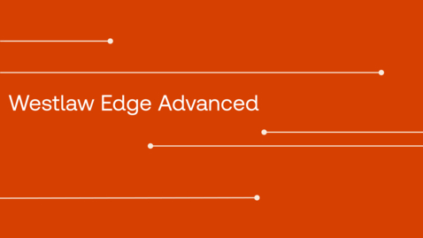 Thumbnail for Advanced Westlaw Edge