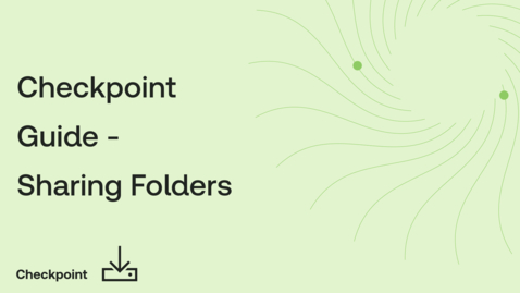 Thumbnail for Checkpoint Guide - Sharing Folders