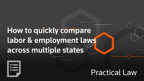 Thumbnail for How to quickly compare labor &amp; employment laws across multiple states