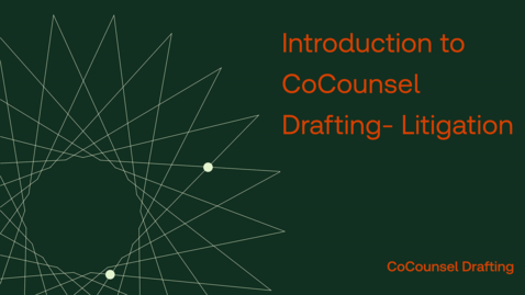Thumbnail for Introduction to CoCounsel Drafting- Litigation
