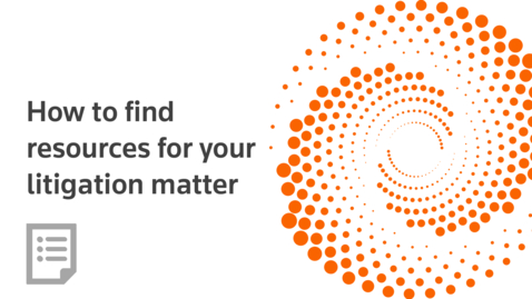 Thumbnail for How to find resources for your litigation matter
