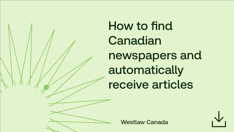 Thumbnail for How to find Canadian newspapers and automatically receive articles