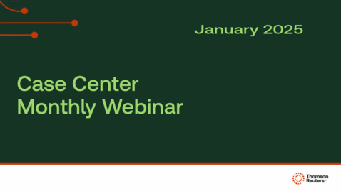 Thumbnail for Case Center Monthly Webinar January 2025 