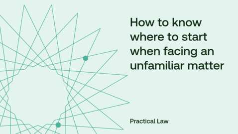 Thumbnail for How to know where to start when facing an unfamiliar matter