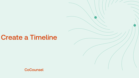 Thumbnail for CoCounsel Create a Timeline