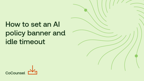 Thumbnail for How to set an AI policy banner and idle timeout