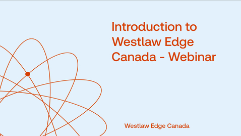 Thumbnail for Introduction to Westlaw Edge Canada