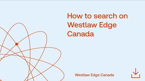 Thumbnail for How to search on Westlaw Edge Canada