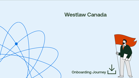 Thumbnail for Onboarding Journey: Westlaw Canada