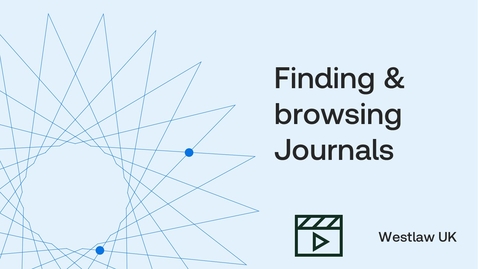 Thumbnail for How to find and navigate Journals content on Westlaw UK