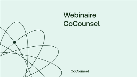 Thumbnail for Webinaire CoCounsel