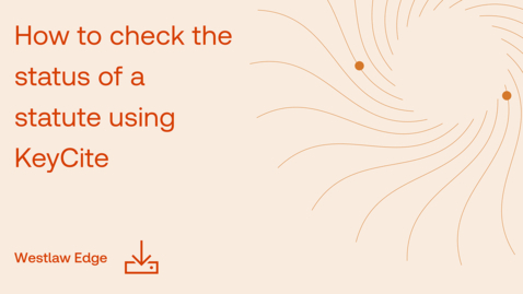 Thumbnail for How to check the status of a statute using KeyCite