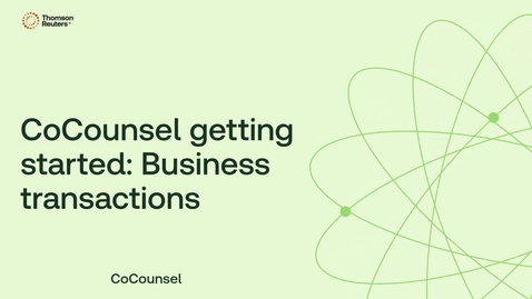 Thumbnail for CoCounsel getting started: Business transactions