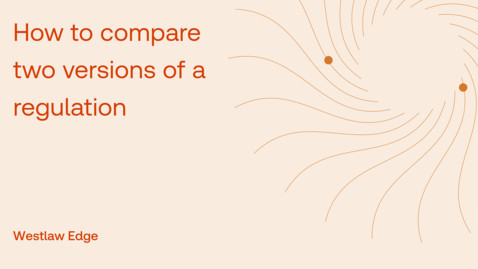 Thumbnail for How to compare two versions of a regulation
