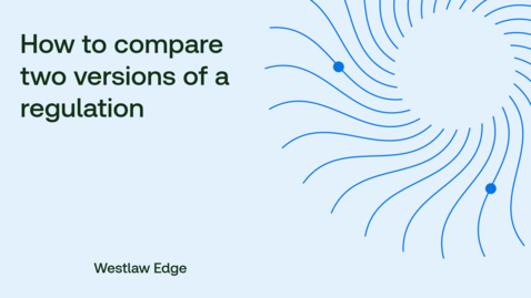 Thumbnail for How to compare two versions of a regulation