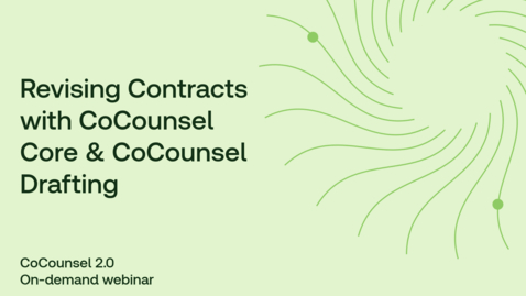 Thumbnail for Revising Contracts with CoCounsel Core and CoCounsel Drafting