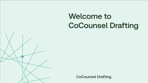 Thumbnail for Welcome to CoCounsel Drafting