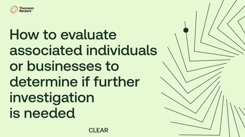 Thumbnail for How to evaluate associated Individuals or businesses to determine if further investigation is needed