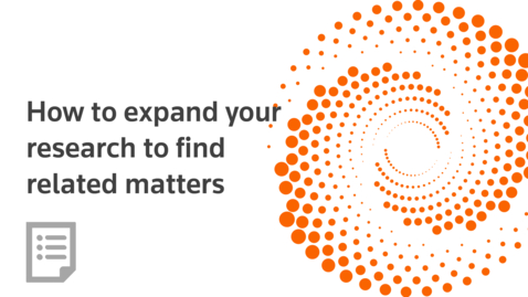 Thumbnail for How to expand your research to find related matters