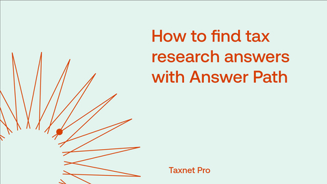 Thumbnail for How to find tax research answers with Answer Path