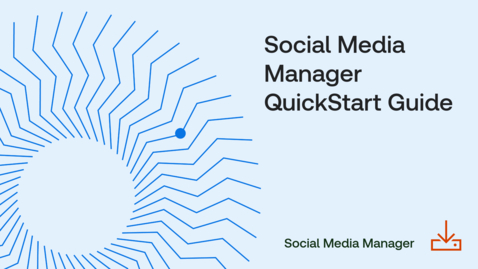 Thumbnail for Social Media Manager QuickStart Guide