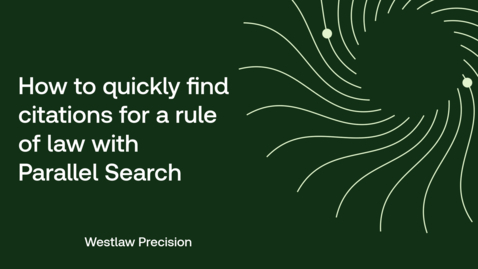 Thumbnail for How to quickly find citations for a rule of law with Parallel Search