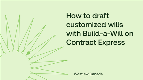 Thumbnail for How to draft customized wills with Build-a-Will on Contract Express