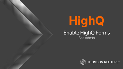 Thumbnail for Enable HighQ Forms - Site admin