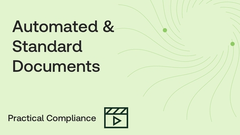 Thumbnail for Practical Compliance - Automated &amp; Standard Documents