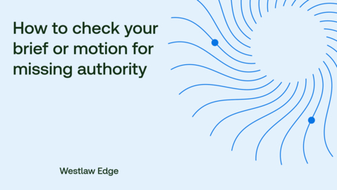 Thumbnail for How to check your brief or motion for missing authority