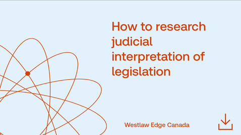 Thumbnail for How to research judicial interpretation of legislation