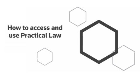 Thumbnail for How to access and use Practical Law