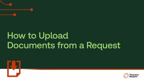 Thumbnail for How to upload documents from a request