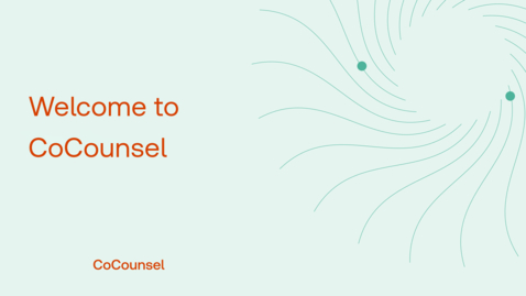 Thumbnail for Welcome to CoCounsel