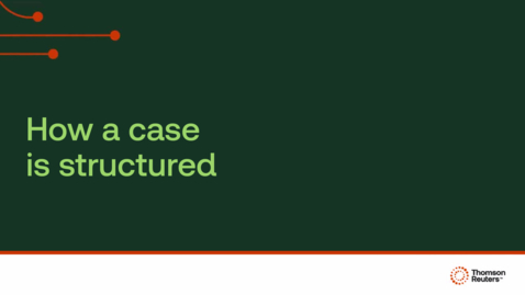 Thumbnail for How a case is structured
