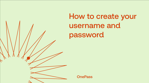 Thumbnail for How to create your username and password