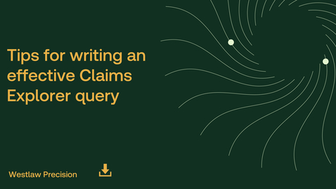 Thumbnail for Tips for writing an effective Claims Explorer query